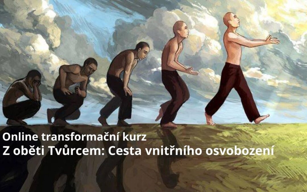 Kurz: Z oběti tvůrcem – Cesta vnitřního osvobození 12.4.